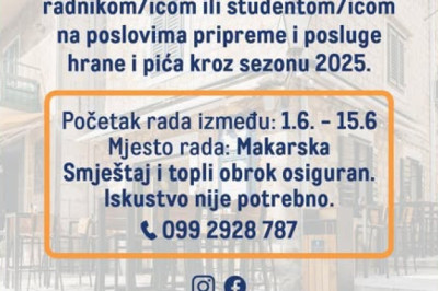 U potrazi smo za sezonskim radnikom ili studentom na poslovima pripreme i posluge hrane i pića kroz sezonu 2025, Makarska